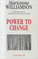 Power to Change by Marianne Williamson