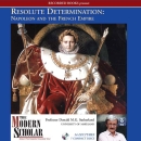 Resolute Determination: Napoleon and the French Empire by Donald M.G. Sutherland