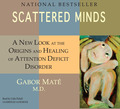 Scattered Minds by Gabor Mate