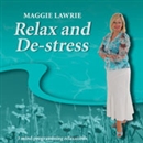 Relax and De-stress by Maggie Lawrie