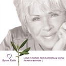 Love Stories for Fathers & Sons by Byron Katie