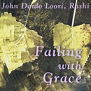 Failing with Grace: Kaoshan's Falling and Rising by John Daido Loori Roshi