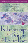 Relationships as a Bridge to Divine Love by Barbara De Angelis