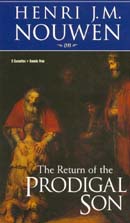 The Return of the Prodigal Son by Henri Nouwen