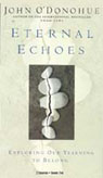 Eternal Echoes by John O'Donohue