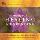 Music for Healing & Unwinding by Steven Halpern