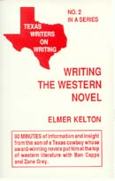 Writing the Western Novel by Elmer Kelton