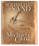 Scribbling in the Sand by Michael Card