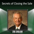 Secrets of Closing the Sale by Zig Ziglar