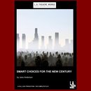 Smart Choices for the New Century by Jane Anderson