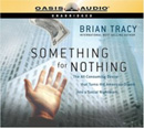 Something for Nothing by Brian Tracy