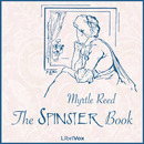The Spinster Book by Myrtle Reed