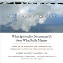 Spiritual Bypassing by Robert Augustus Masters