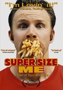 Super Size Me by Morgan Spurlock