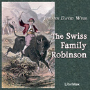 The Swiss Family Robinson by Johann Wyss