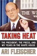 Taking Heat by Ari Fleischer