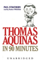 Thomas Aquinas In 90 Minutes by Paul Strathern