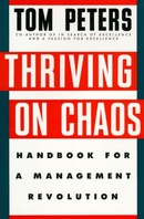 Thriving on Chaos by Tom Peters