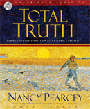 Total Truth by Nancy Pearcey