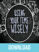 Using Your Time Wisely by Joyce Meyer