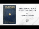 The Hindu-Yogi Science of Breath by Yogi Ramacharaka