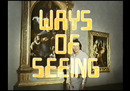 Ways of Seeing by John Berger