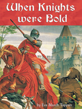 When Knights were Bold by Eva March Tappan