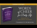 Words of Cheer for Daily Life by Charles H. Spurgeon