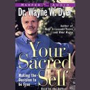 Your Sacred Self by Wayne Dyer