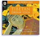 Tibetan Dream Yoga by Lama Surya Das