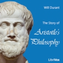 The Story of Aristotle's Philosophy by Will Durant