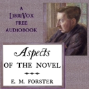 Aspects of the Novel by E.M. Forster