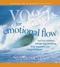 Yoga For Emotional Flow by Stephen Cope