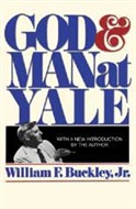 God and Man at Yale by William F. Buckley, Jr.