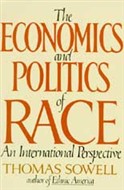 The Economics and Politics of Race by Thomas Sowell