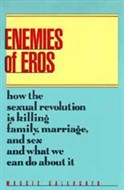 Enemies of Eros by Maggie Gallagher