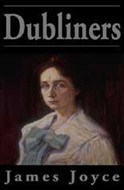 Dubliners by James Joyce