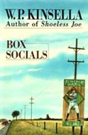 Box Socials by W.P. Kinsella