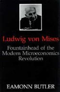 Ludwig Von Mises by Eamonn Butler