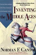 Inventing the Middle Ages by Norman F. Cantor