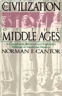 The Civilization of the Middle Ages by Norman F. Cantor