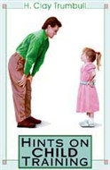 Hints on Child Training by H. Clay Trumbull