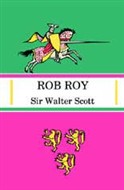 Rob Roy by Sir Walter Scott