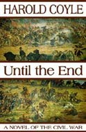 Until the End by Harold Coyle