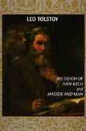 The Death of Ivan Ilyich and Master and Man by Leo Tolstoy