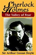 The Valley of Fear by Sir Arthur Conan Doyle