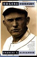 Rogers Hornsby by Charles C. Alexander