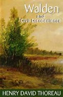 Walden and On Civil Disobedience by Henry David Thoreau