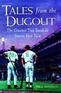 Tales from the Dugout by Mike Shannon