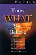 Know What You Believe by Paul E. Little